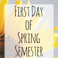 First Day of Spring Semester